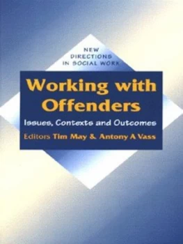 Image of Working with Offenders by Tim May Book