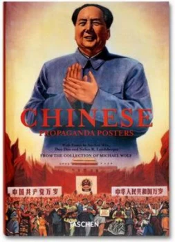 Image of Chinese Propaganda Posters by Michael Wolf and Anchee Min and Duoduo and Stefan Landsberger Book