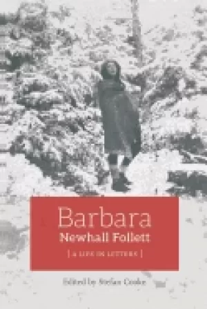Image of barbara newhall follett a life in letters