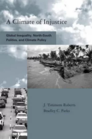 Image of A climate of injustice by J. Timmons Roberts