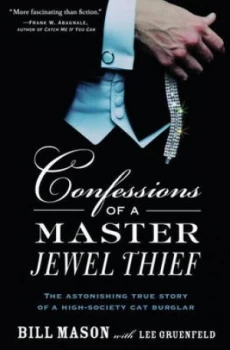 Image of Confessions of a Master Jewel Thief by Bill Mason and Lee Gruenfeld Book