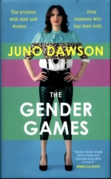 Image of The Gender Games by Juno Dawson Hardback