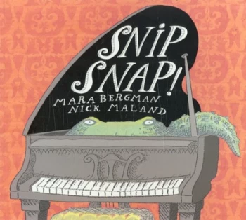 Image of Snip Snap by Mara Bergman Book