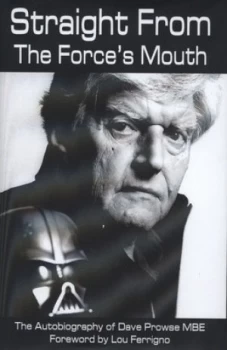 Image of Straight from the Forces Mouth by Dave Prowse Hardback
