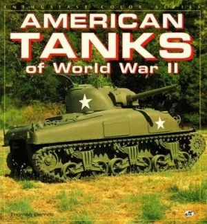 Image of American Tanks of World War Ii by Thomas Berndt Book