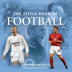 Image of The Little Book of Football by Michael Heatley Book