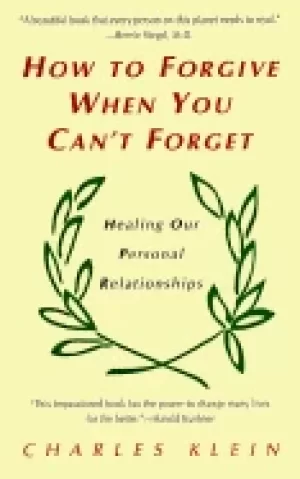 Image of how to forgive when you cant forget