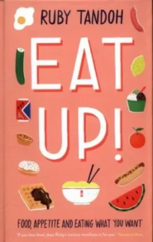 Image of Eat up by Ruby Tandoh