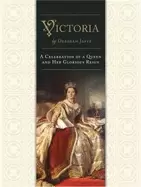 Image of victoria a celebration of a queen and her glorious reign
