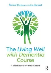 Image of The Living Well with Dementia Course A Workbook for Facilitators