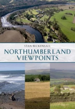 Image of Northumberland Viewpoints by Stan Beckensall Paperback