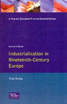 Image of Industrialization in Nineteenth-Century Europe by T Kemp Paperback
