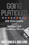 Image of going platinum kiss donna summer and how neil bogart built casablanca recor