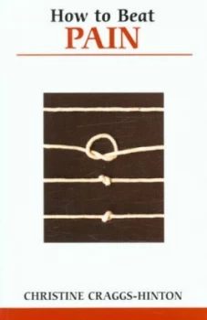 Image of How to Beat Pain by Christine Craggs-Hinton Book