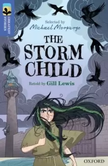 Image of Oxford Reading Tree TreeTops Greatest Stories: Oxford Level 17: The Storm Child