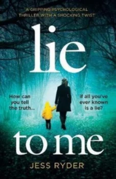 Image of Lie to Me by Jess Ryder Paperback