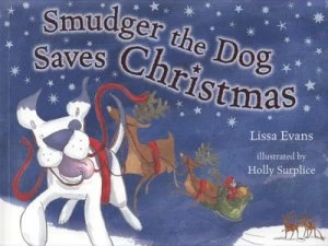 Image of Smudger the Dog Saves Christmas by Lissa Evans Paperback