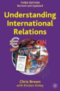 Image of Understanding International Relations by Chris Brown and Kirsten Ainley Paperback