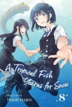 Image of A Tropical Fish Yearns for Snow, Vol. 8 by Makoto Hagino