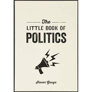 Image of The Little Book of Politics A Pocket Guide to Parties, Power and Participation Paperback / softback 2018