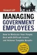 Image of managing government employees how to motivate your people deal with difficu