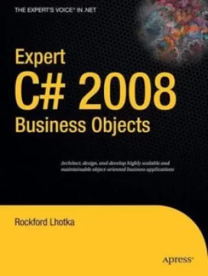 Image of Expert C# 2008 business objects by Rockford Lhotka