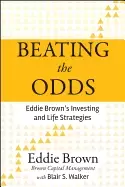 Image of beating the odds eddie browns investing and life strategies