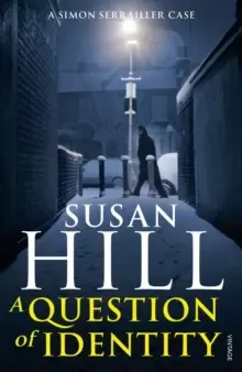 Image of A Question of Identity : Discover book 7 in the bestselling Simon Serrailler series