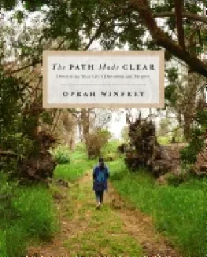 Image of path made clear discovering your lifes direction and purpose winfrey oprah