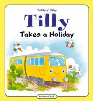 Image of Tilly Takes a Holiday by Jackie Andrews and Terry Burton Hardback
