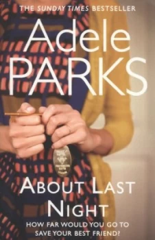 Image of About Last Night by Adele Parks Paperback