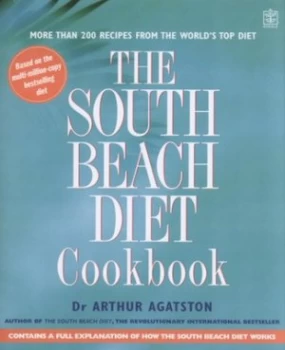 Image of The South Beach Diet Cookbook by Arthur Agatston Hardback
