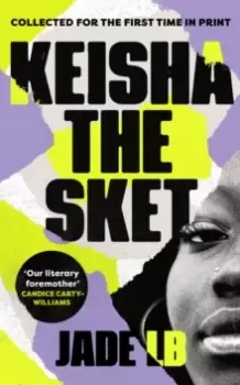 Image of Keisha The Sket : 'A true British classic.' Stormzy