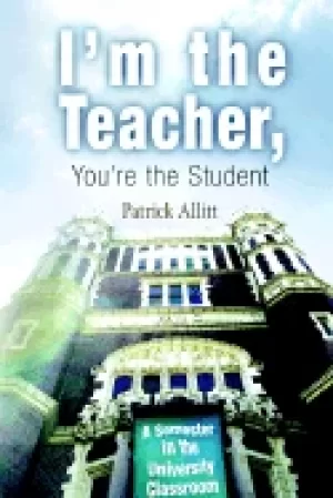 Image of im the teacher youre the student a semester in the university classroom