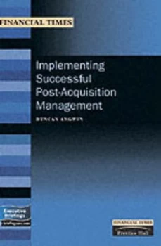 Image of Implementing Successful Post-Acquisition Management by Duncan Angwin Book