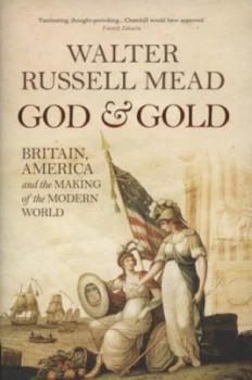 Image of God and Gold by Walter Russell Mead Hardback