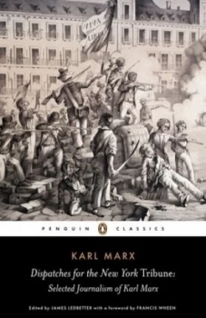 Image of Dispatches for the New York Tribune by Karl Marx Book