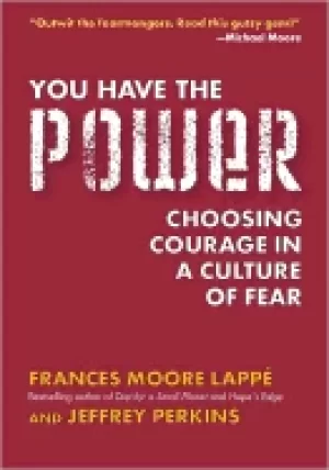 Image of you have the power choosing courage in a culture of fear