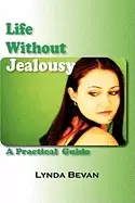 Image of life without jealousy a practical guide