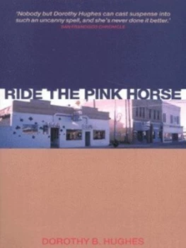 Image of Ride the Pink Horse by Dorothy B. Hughes Paperback