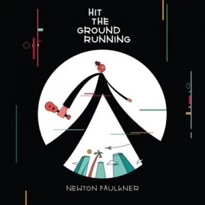 Image of Hit the Ground Running by Newton Faulkner CD Album