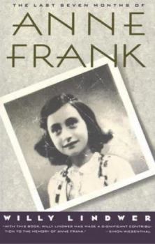 Image of The Last Seven Months of Anne Frank by Willy Lindwer Book