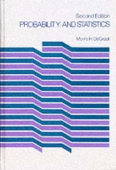 Image of Probability and Statistics by Morris H. Degroot Hardback