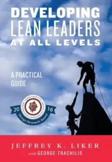 Image of Developing Lean Leaders at All Levels : A Practical Guide