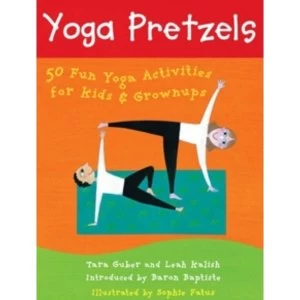 Image of Yoga Pretzels: 50 Fun Yoga Activities for Kids and Grownups by Tara Guber (Cards, 2005)