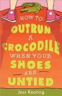 Image of how to outrun a crocodile when your shoes are untied