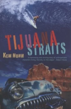 Image of Tijuana Straits by Kem Nunn Hardback