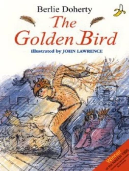 Image of The Golden Bird by Berlie Doherty and John Lawrence Book