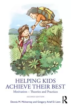 Image of Helping Kids Achieve Their BestMotivation Theories and Practices