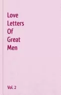 Image of love letters of great men vol 2